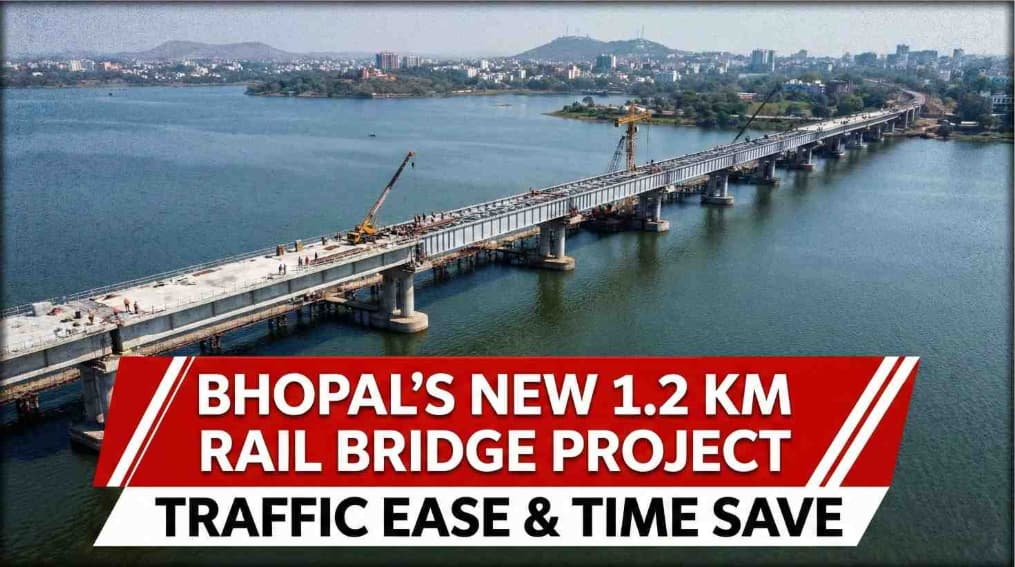 Bhopal to Build New 1210 Metre Long Railway Bridge for 49 Crore to Ease Traffic and Save Travel Time