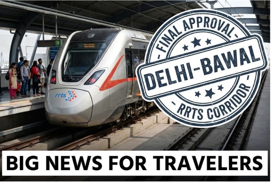 Big News for Travelers: Delhi-Bawal RRTS Corridor Gets Final Approval
