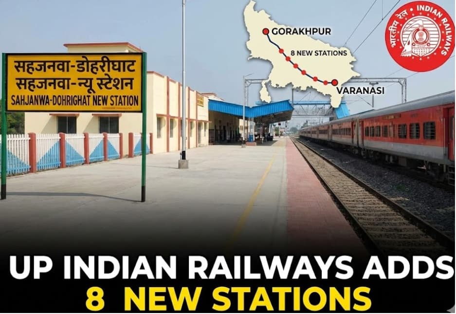 UP Indian Railways Adds 8 New Stations on Sahjanwa-Dohrighat Line to Improve Gorakhpur–Varanasi Connectivity