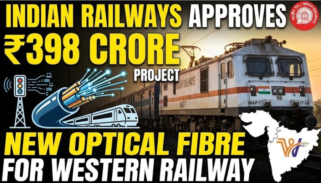 Indian Railways Approves New ₹398 Crore Optical Fibre Project for Western Railway