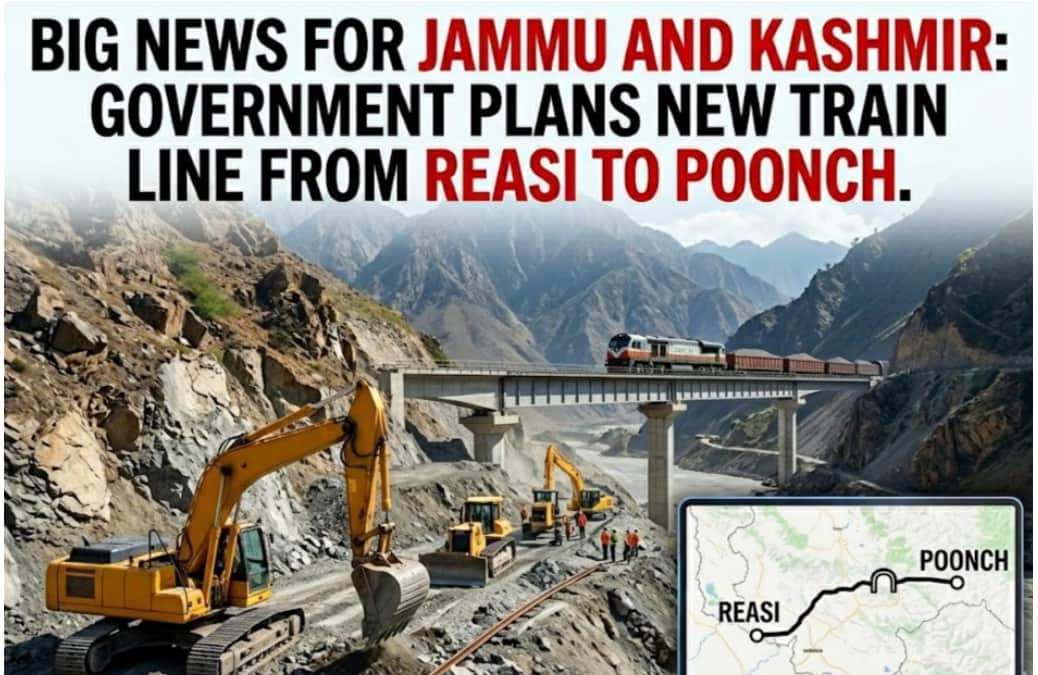 Big News for Jammu and Kashmir: Government Plans New Train Line from Reasi to Poonch