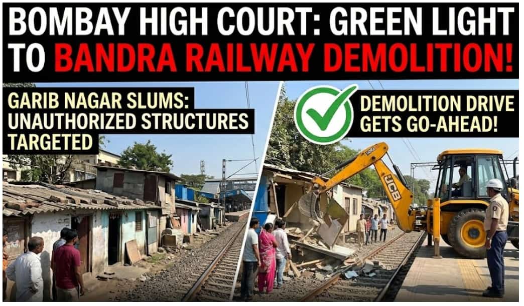 Bombay High Court Gives Green Light to Railway Demolition in Bandra