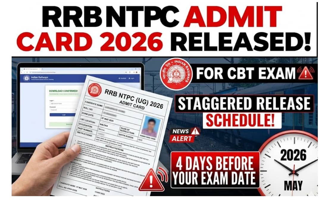 Railway Recruitment Board Releases RRB NTPC Undergraduate Admit Card 2026 for CBT Exam